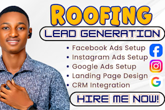 generate exclusive roofing leads, roofing facebook ads, roofing google ads