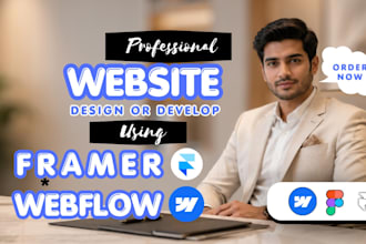 design or develop modern framer or webflow website, figma to framer or webflow