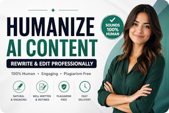 humanize ai content, rewrite and edit professionally