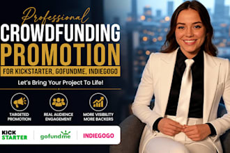 do crownfunding promotion for gofundme, kickstarter indiegogo