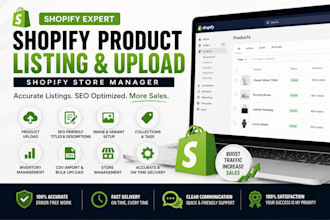 shopify product listing, product upload, shopify expert, shopify store manager