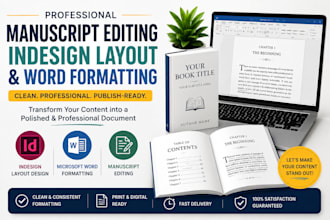 edit manuscripts, indesign layout design and microsoft word documents formatting