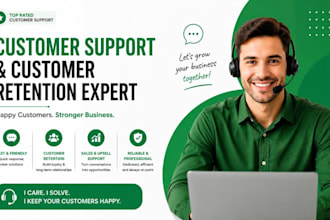 be your customer support and customer retention specialist