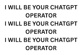 be your chatgpt operator