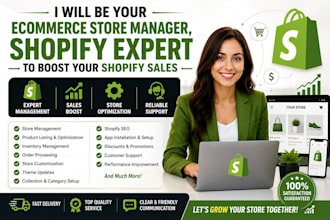 be your ecommerce store manager, shopify expert to boost your shopify sales