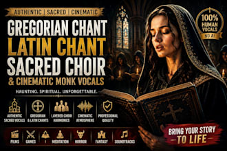 sing gregorian chant, latin chant, sacred choir, and cinematic monk vocals