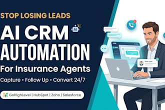build ai CRM automation for insurance agents to capture and follow up leads