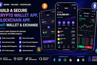 build a secure crypto wallet app, blockchain app, defi wallet, and exchange