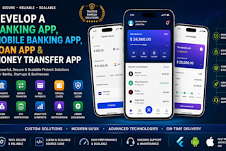develop a banking app, mobile banking app, loan app, and money transfer app