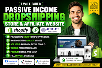 build passive income dropshipping store, shopify affiliate website ads setup
