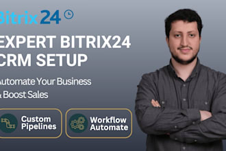 setup, build, customize and automate your bitrix24 CRM