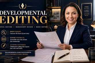 developmental editing for book, novel editing and manuscript review