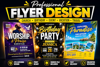 design eye catching church flyer, birthday flyer, event flyer, travel poster