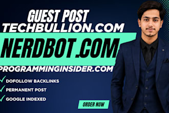 do guest post on nerdbot, programminginsider, techbullion