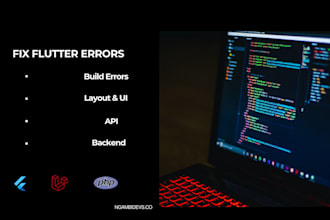 fix bugs, upgrade and optimize your flutter or laravel app