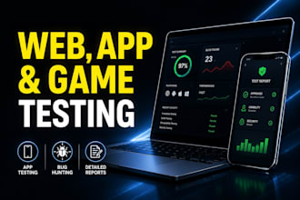 test your game , web or app for bugs