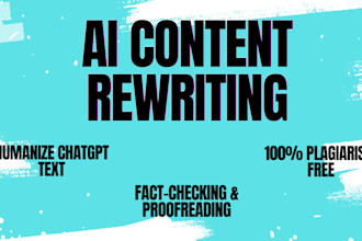 rewrite ai content, fact check, and humanize chatgpt articles