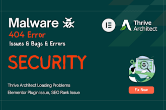fix thrive themes, elementor and wordpress issues and remove malware