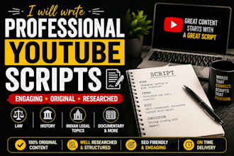 do professional youtube script writing and legal writing