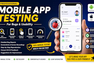 professionally test your mobile app for bugs and usability