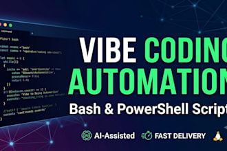 write custom bash and powershell scripts for automation