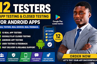 12 testers app testing closed testing  android app testing user testing