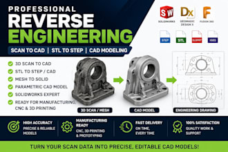 do reverse engineering, scan to cad, stl to step, solidworks cad model