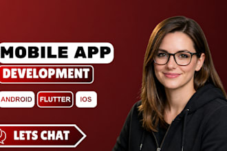 be your flutter developer and build custom flutter apps for android and ios