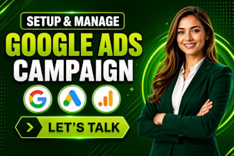 setup, manage and optimize google ads PPC campaigns with ga4 ecommerce tracking