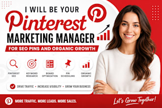 be your pinterest marketing manager for SEO pins and organic growth