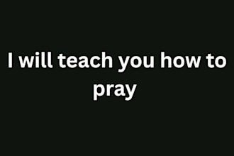 teach you how to pray