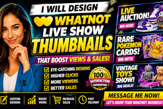 design eye catching whatnot livestream thumbnails