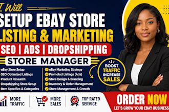 setup ebay store listing marketing promotion seo ads dropshipping store manager