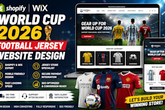 build world cup 2026 football jersey shopify and wix website landing page design