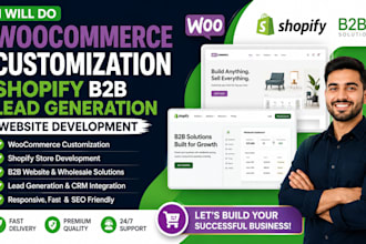 do woocommerce customization shopify b2b lead generation  website development