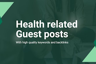 build powerful health backlinks with premium health guest posts