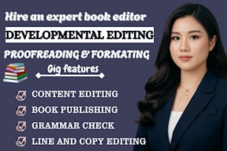 do developmental editing, book editing, and proofreading