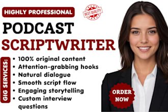 be your podcast scriptwriter, podcast script, interview questions, comedy script