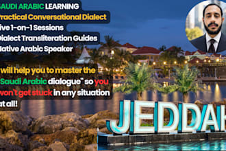 teach you practical saudi arabic conversational dialect