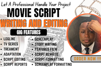 do movie script writing, screenplay scriptwriting tv series feature film script