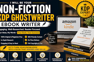 be your nonfiction kdp ghostwriter, ebook writer