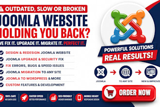 design, redesign, upgrade, fix, update, migrate joomla website to any site
