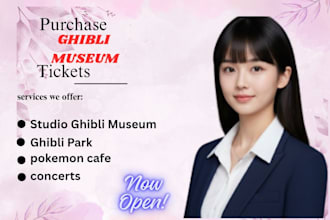 purchase tickets for ghibli park,concerts,ghibli museum,pokemon cafe, more