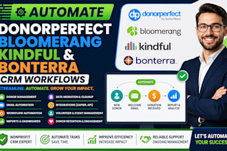 automate donorperfect bloomerang kindful and bonterra CRM workflows