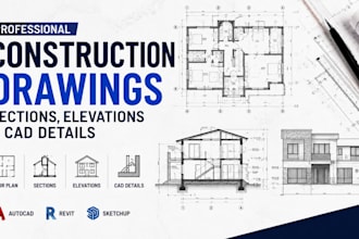 draw construction drawings, sections, elevations and cad details set