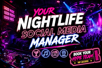be your nightclub, bar, dj, concert or event social media marketing manager