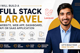 build a full stack laravel website, web app, dashboard, API or saas application