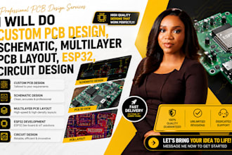 do custom pcb design, schematic, multilayer pcb layout, esp32, circuit design
