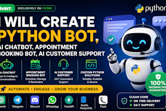 create python bot, ai chatbot, appointment booking bot, ai customer support bot