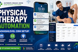setup gohighlevel automation CRM for physical therapy clinics and mental health